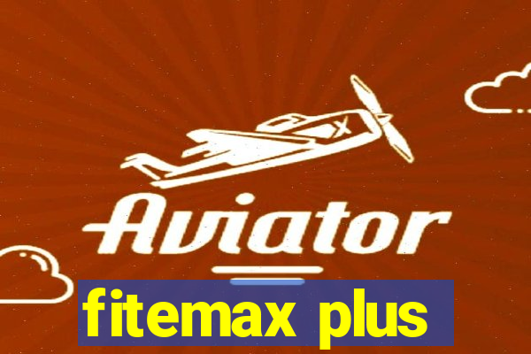 fitemax plus